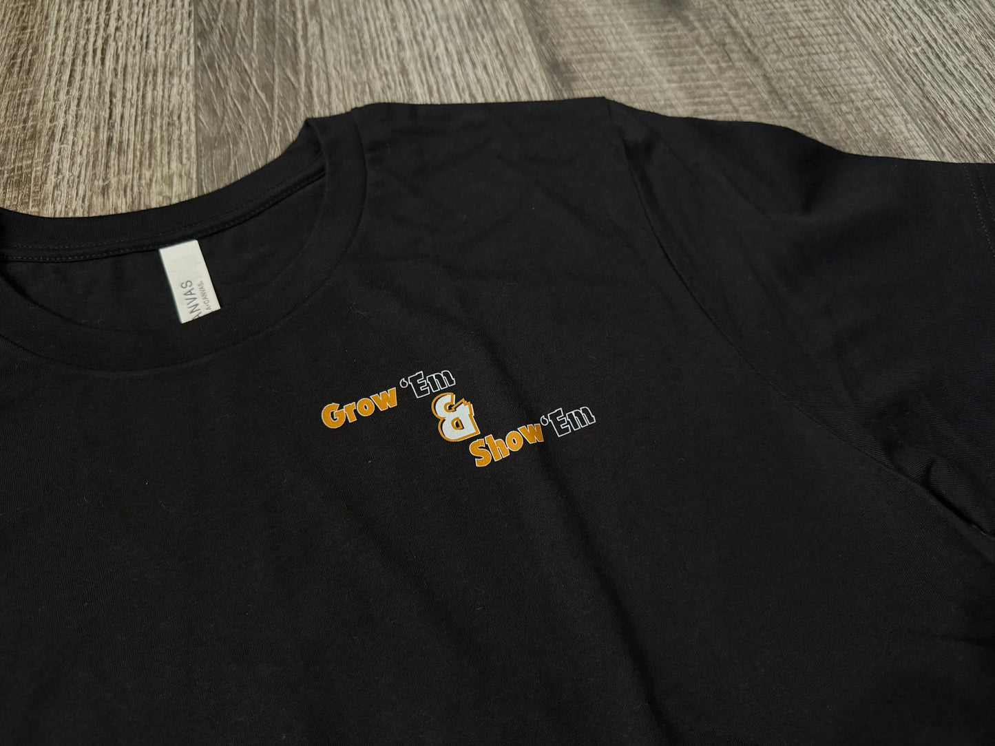 Grow 'Em & Show 'Em Tee