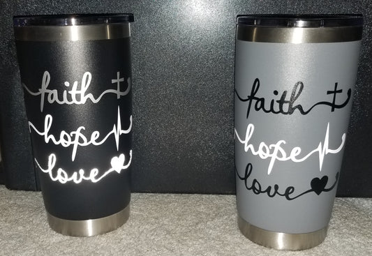 Faith, Hope, Love Tumblers