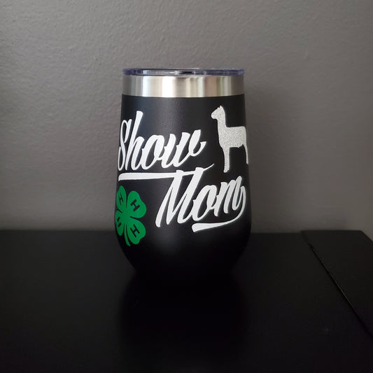 4H Show Mom Wine Tumbler