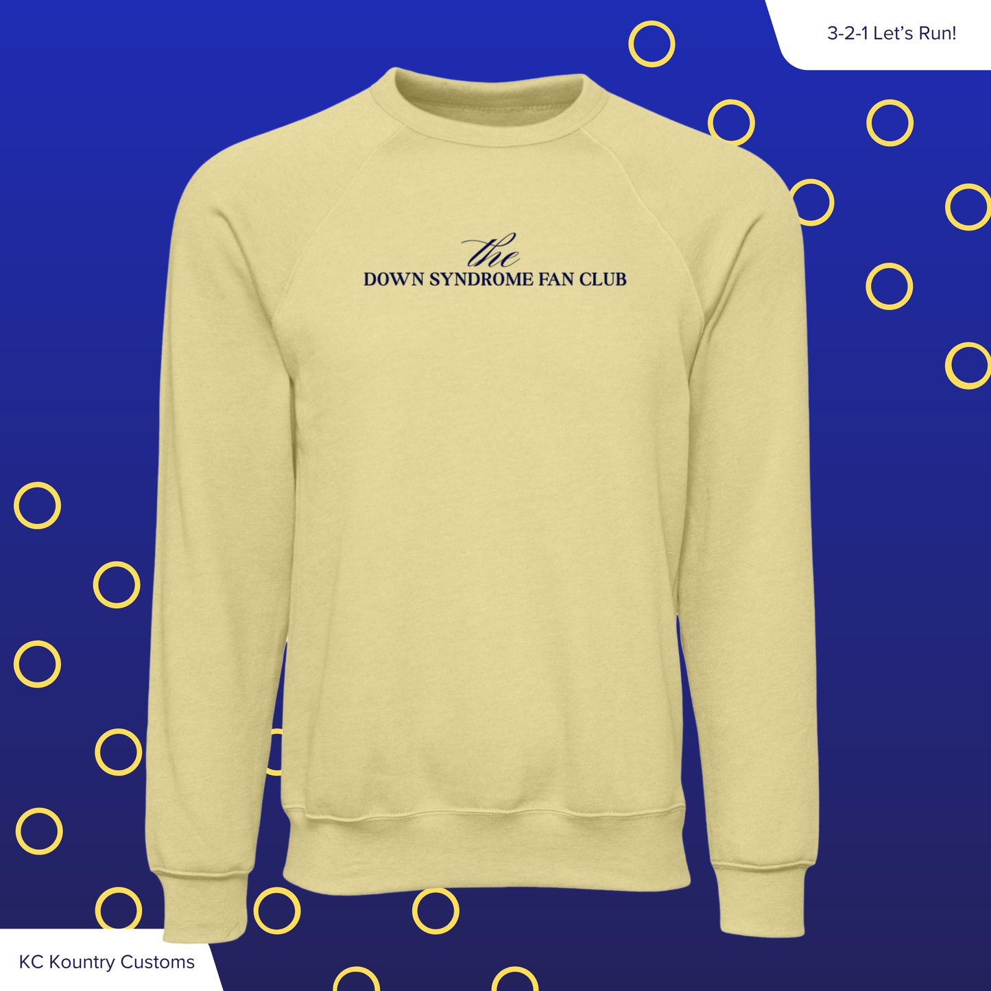 The Down Syndrome Fan Club - CREWNECK
