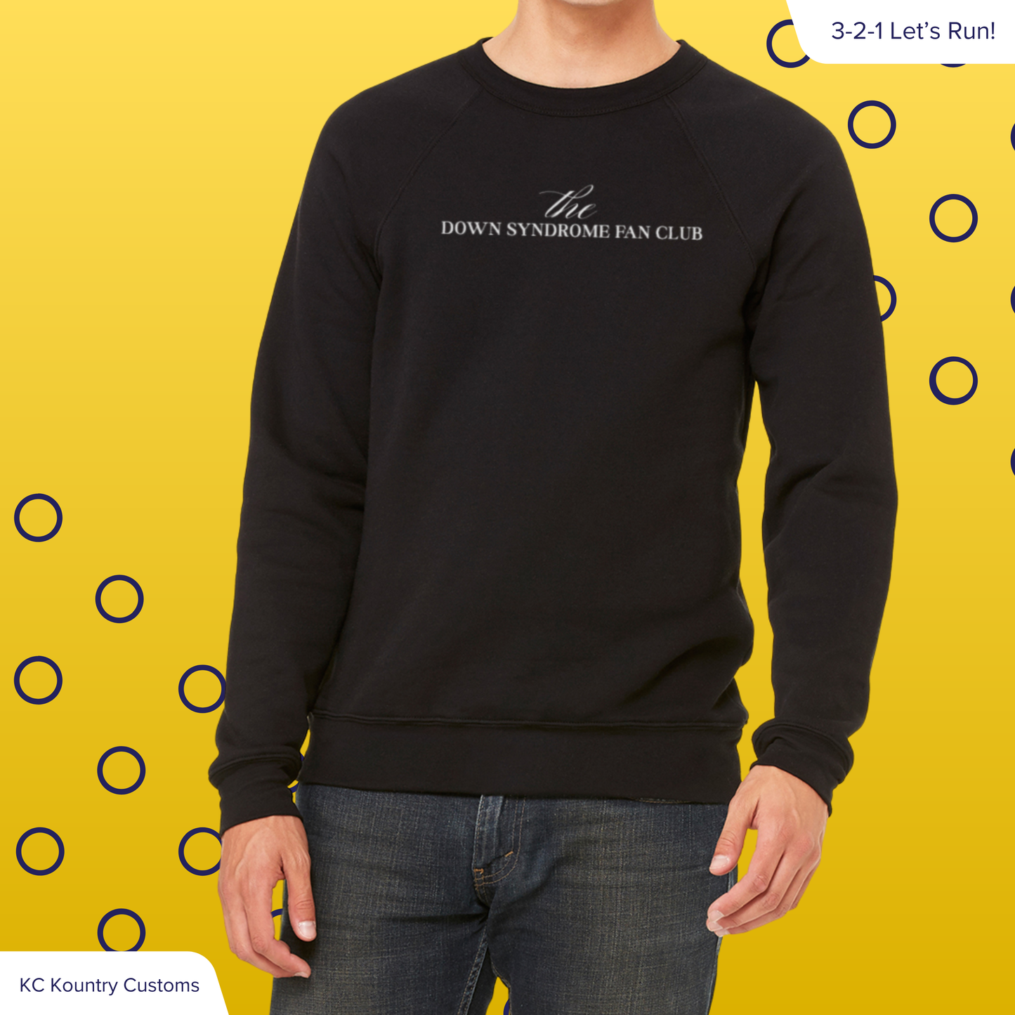 The Down Syndrome Fan Club - CREWNECK
