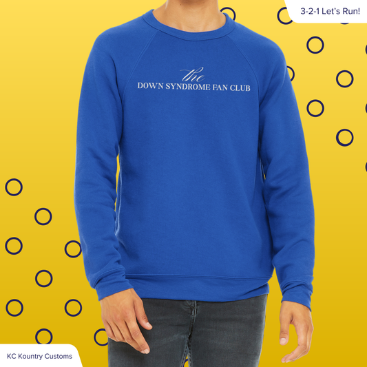 The Down Syndrome Fan Club - CREWNECK