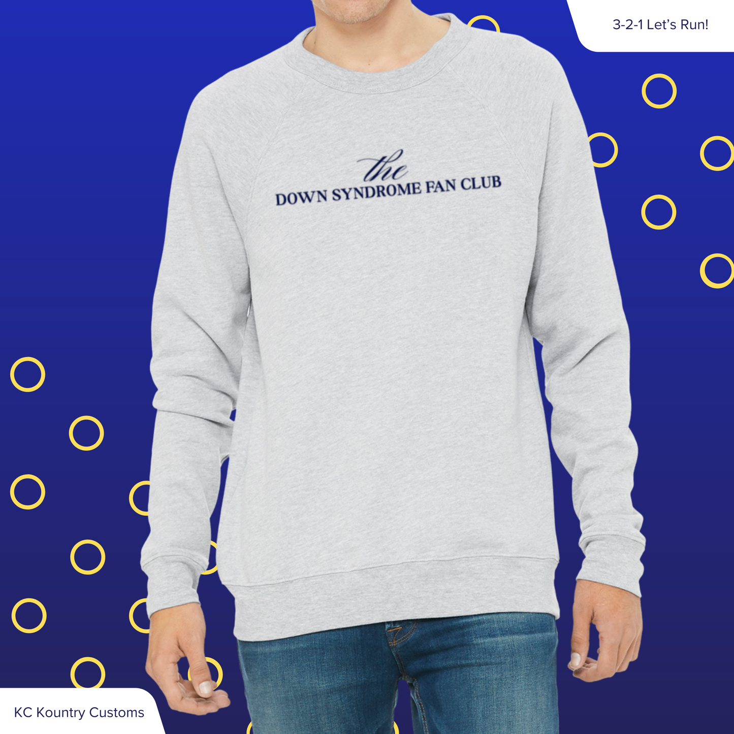 The Down Syndrome Fan Club - CREWNECK