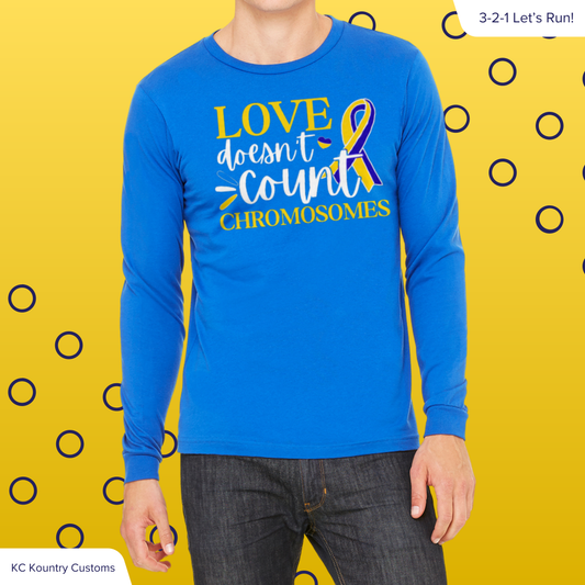 Love Fun Doesn't Count Chromosomes - LONG SLEEVE