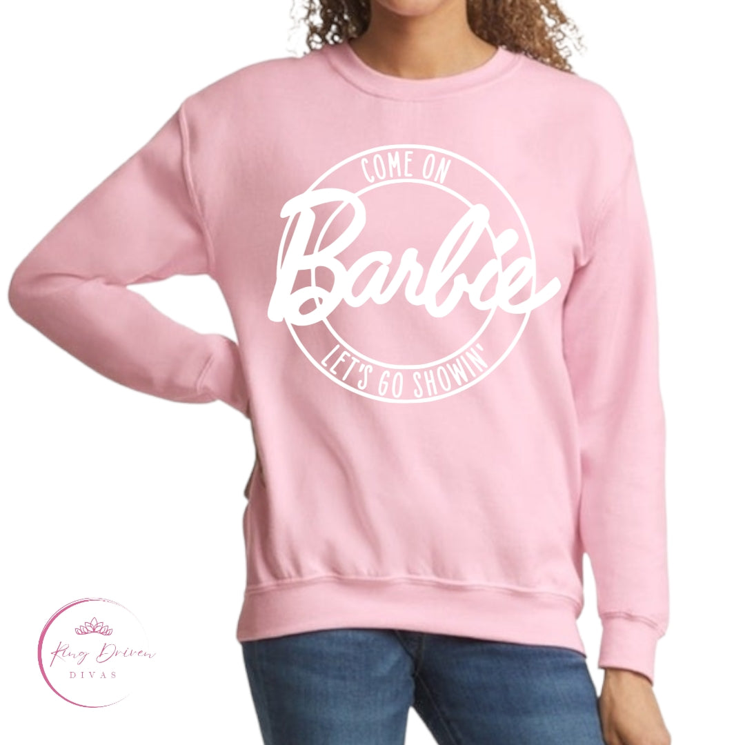 Come on, Barbie CREWNECK