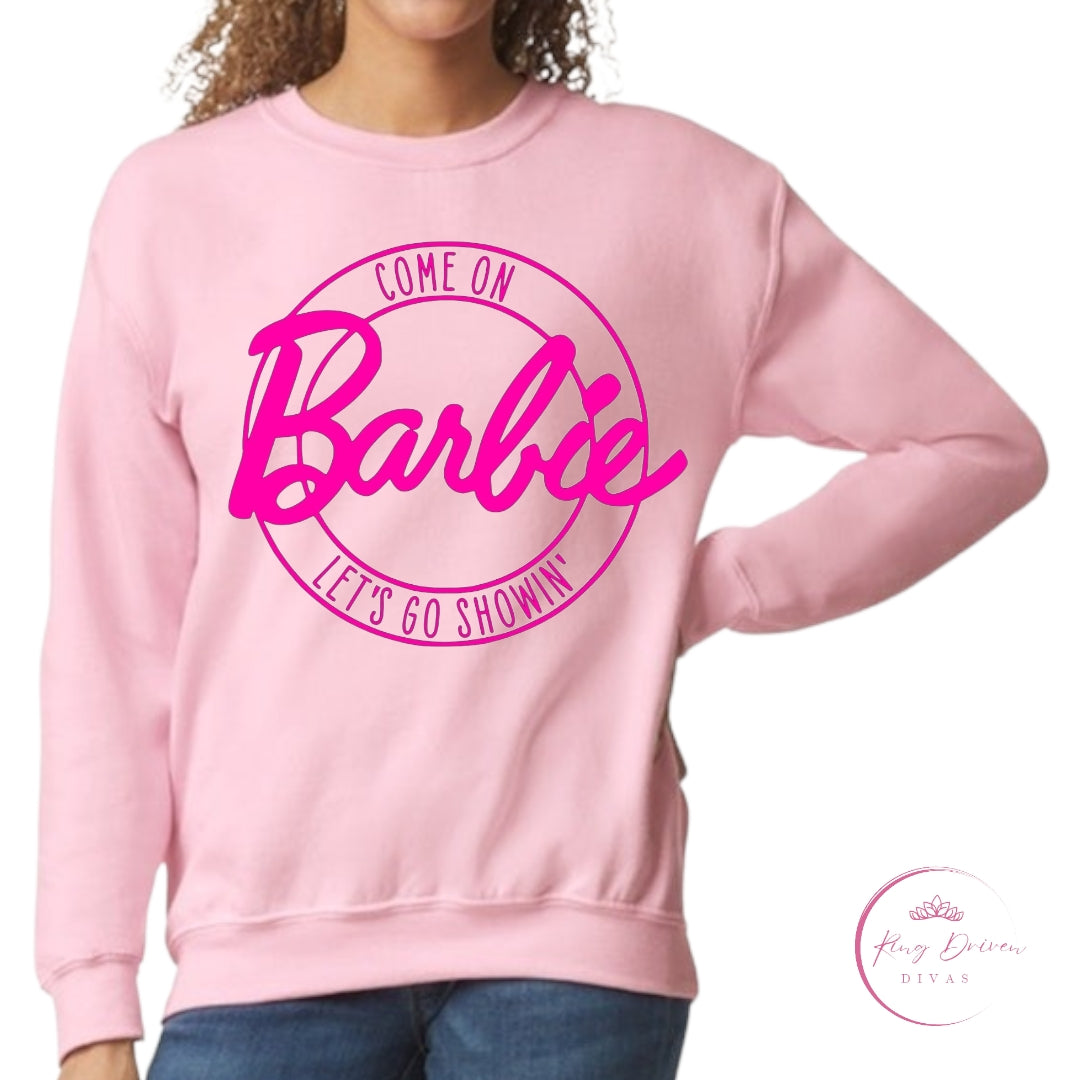 Come on, Barbie CREWNECK