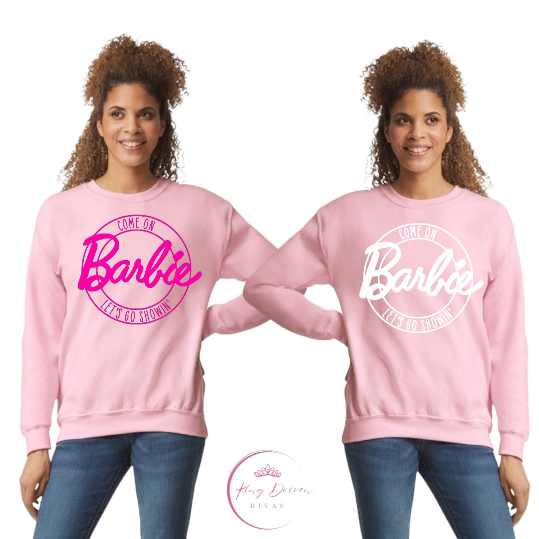 Come on, Barbie CREWNECK