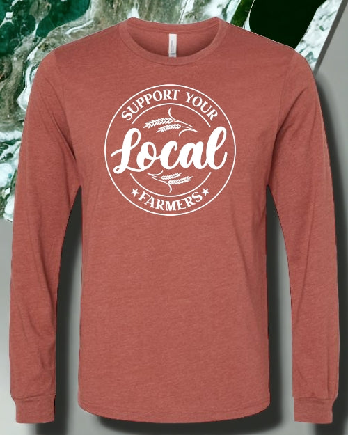 Support Your Local Farmers LONG SLEEVE