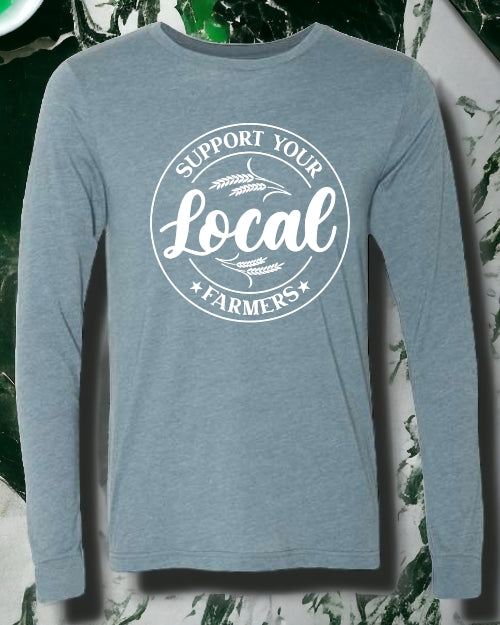 Support Your Local Farmers LONG SLEEVE