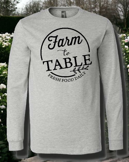 Farm to Table LONG SLEEVE