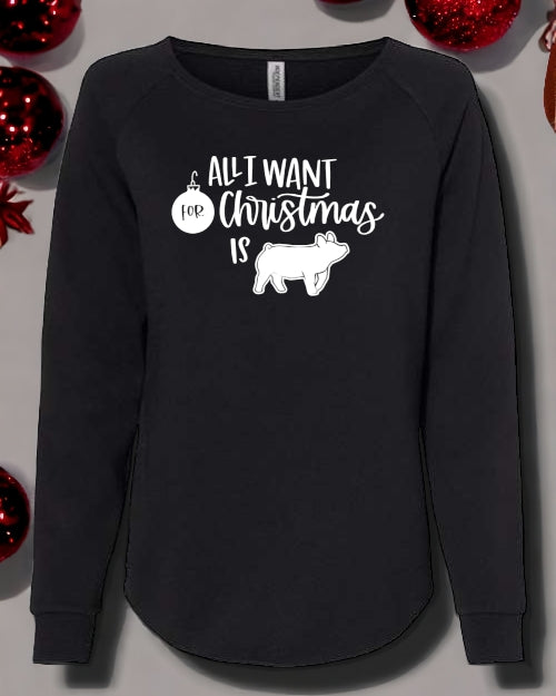 All I Want For Christmas is *Livestock* CREWNECK