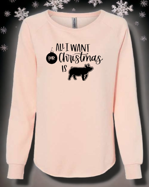 All I Want For Christmas is *Livestock* CREWNECK