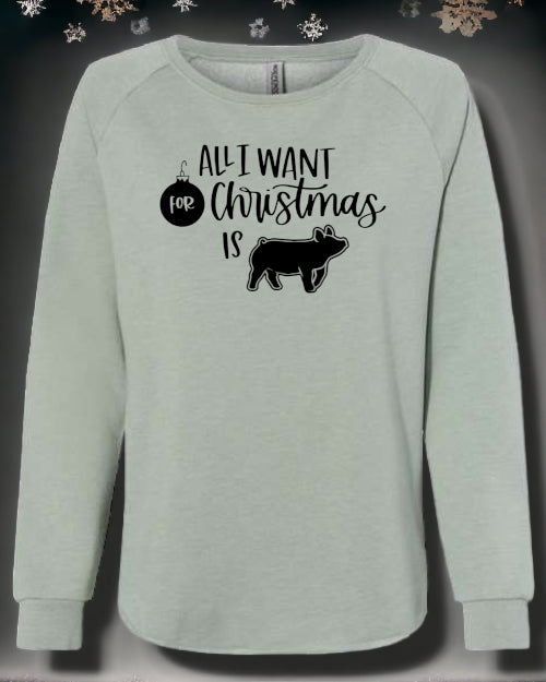 All I Want For Christmas is *Livestock* CREWNECK