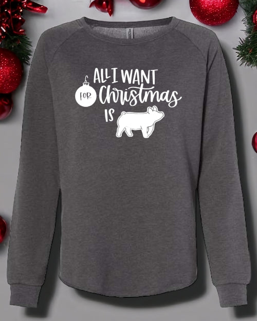 All I Want For Christmas is *Livestock* CREWNECK