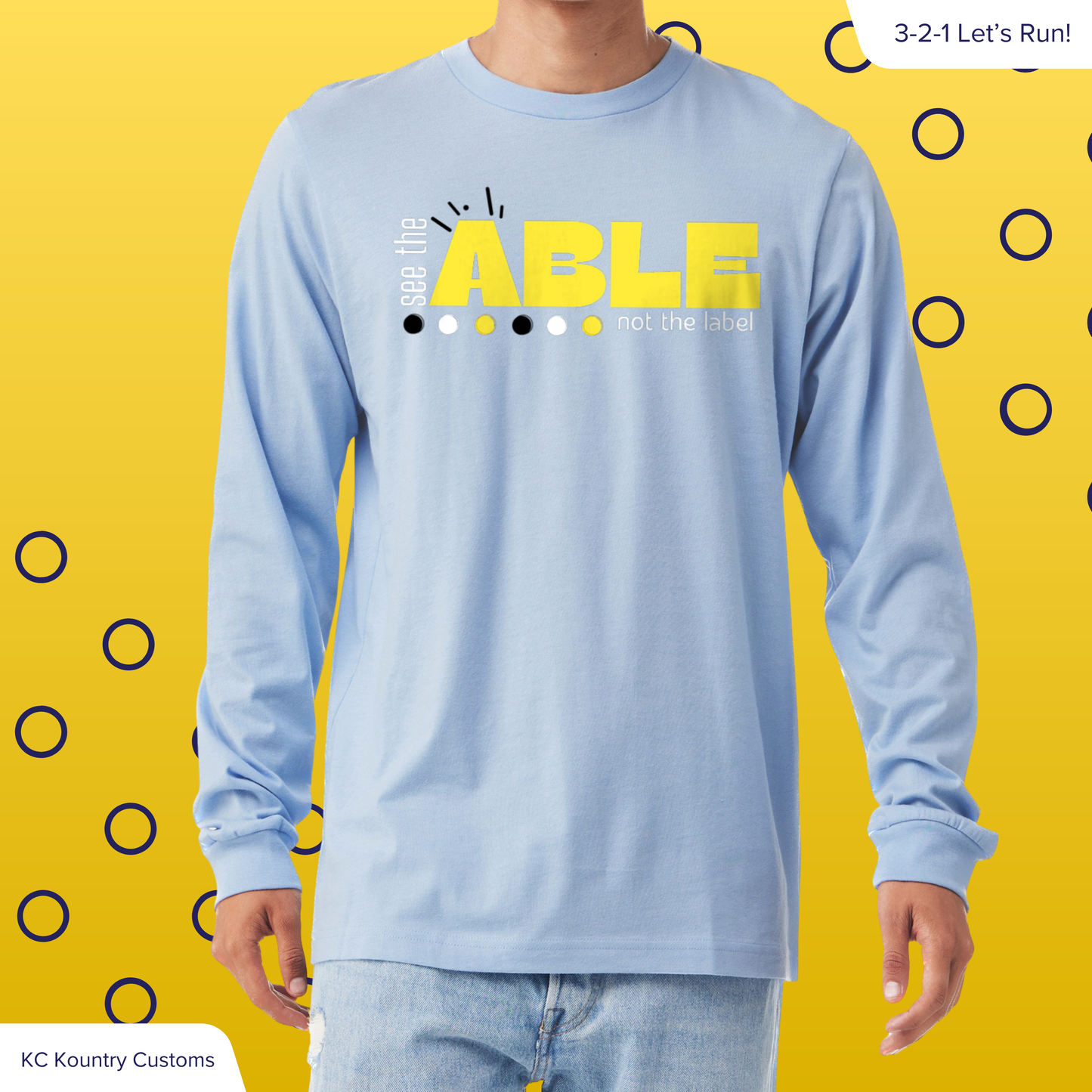 See The ABLE Not The Label - LONG SLEEVE