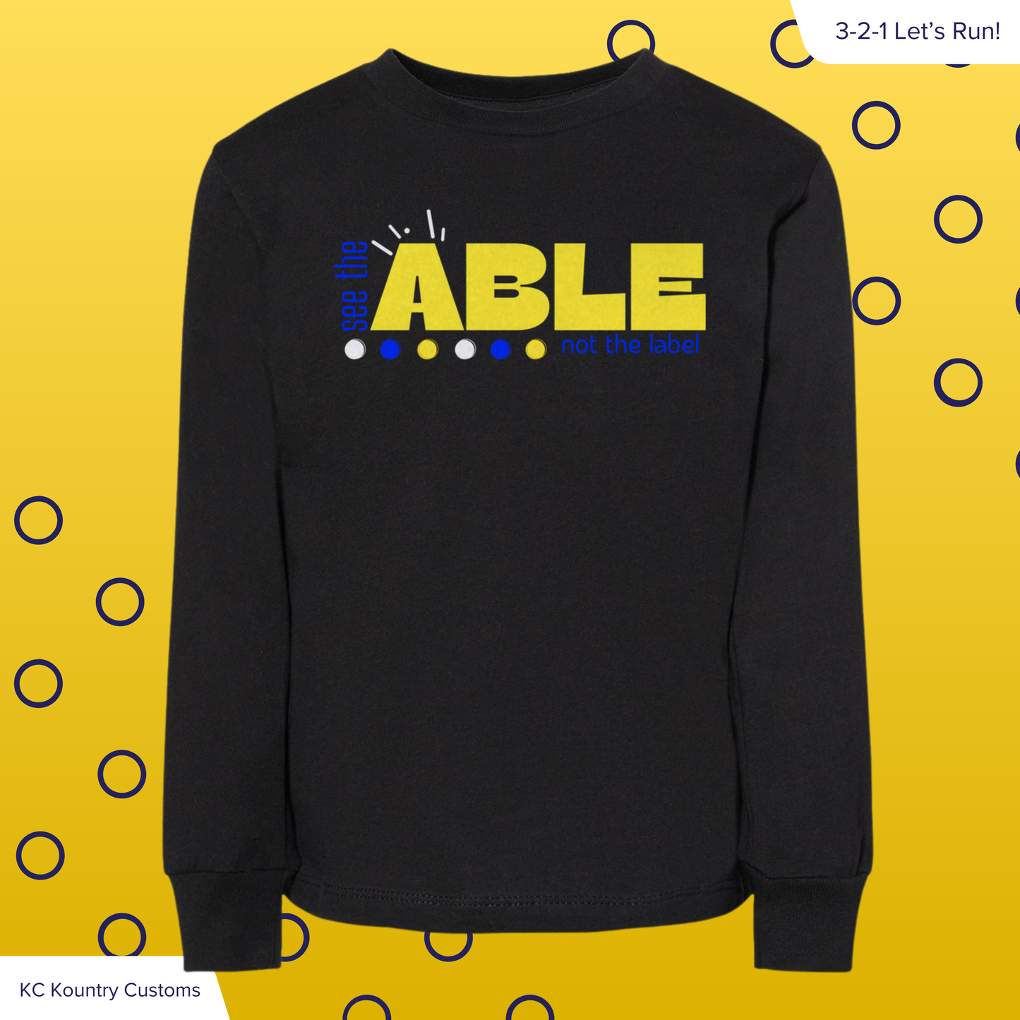 See The ABLE Not The Label - LONG SLEEVE