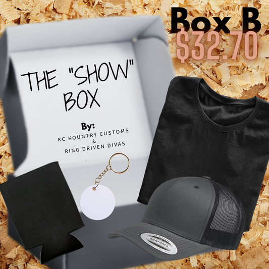 The "Show" Box B