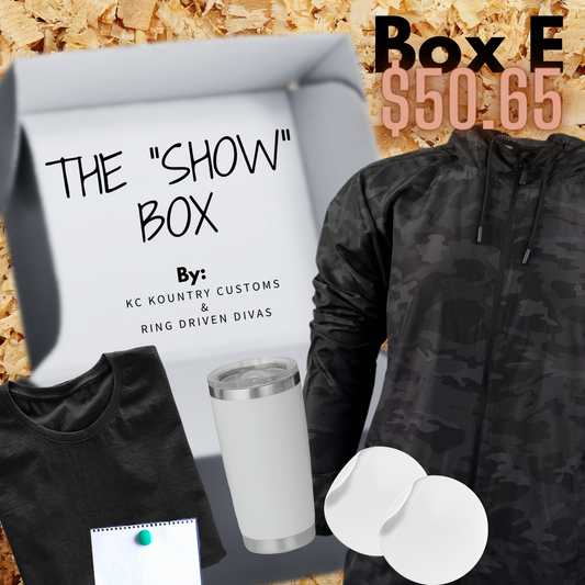 The "Show" Box E