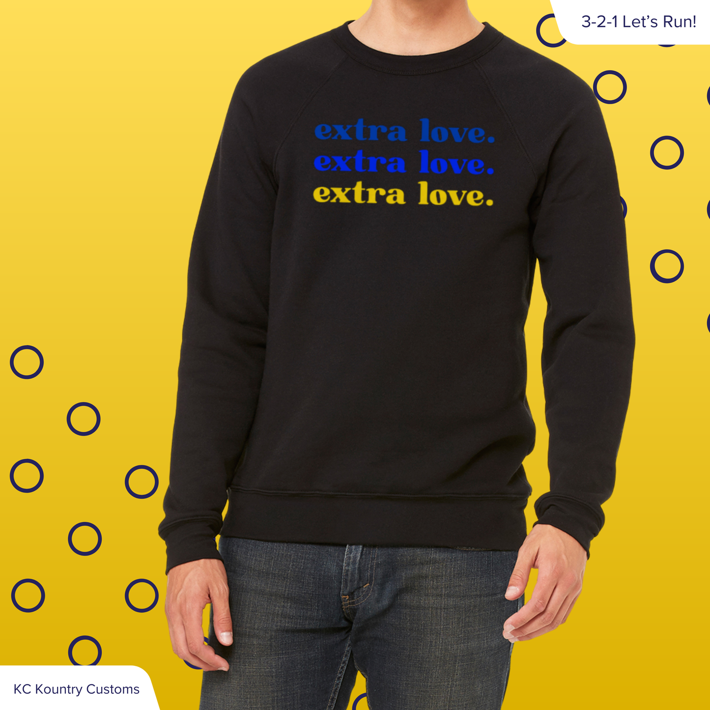 extra love. - CREWNECK