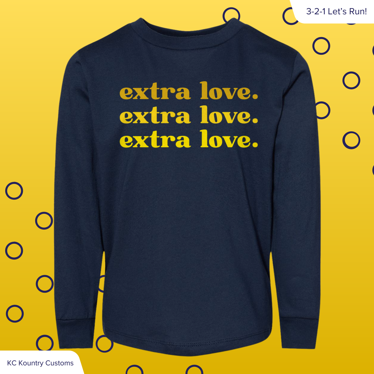 extra love. - LONG SLEEVE