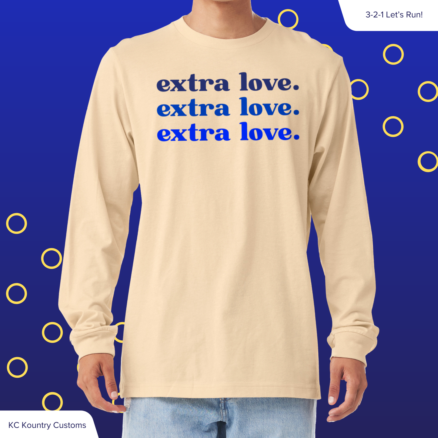 extra love. - LONG SLEEVE