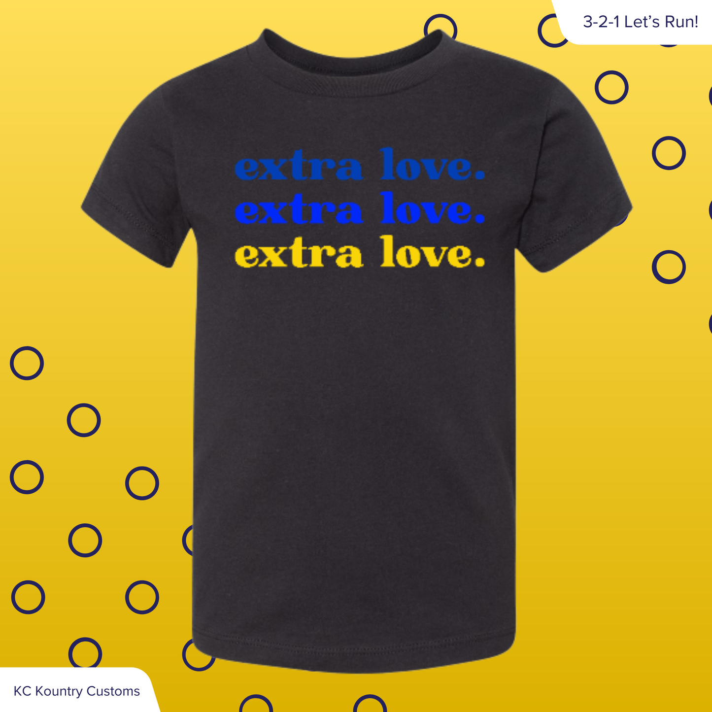 extra love. - TSHIRT