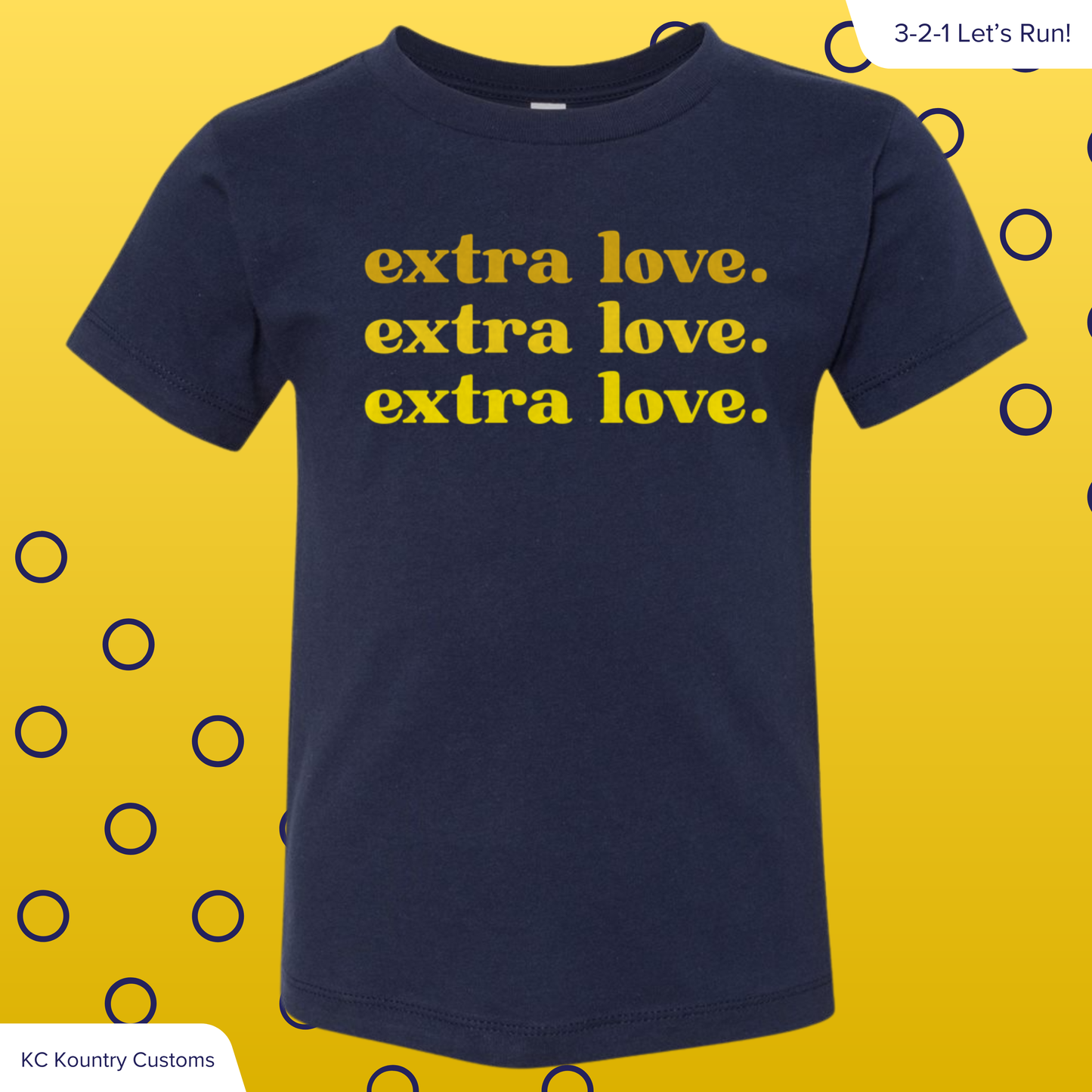 extra love. - TSHIRT