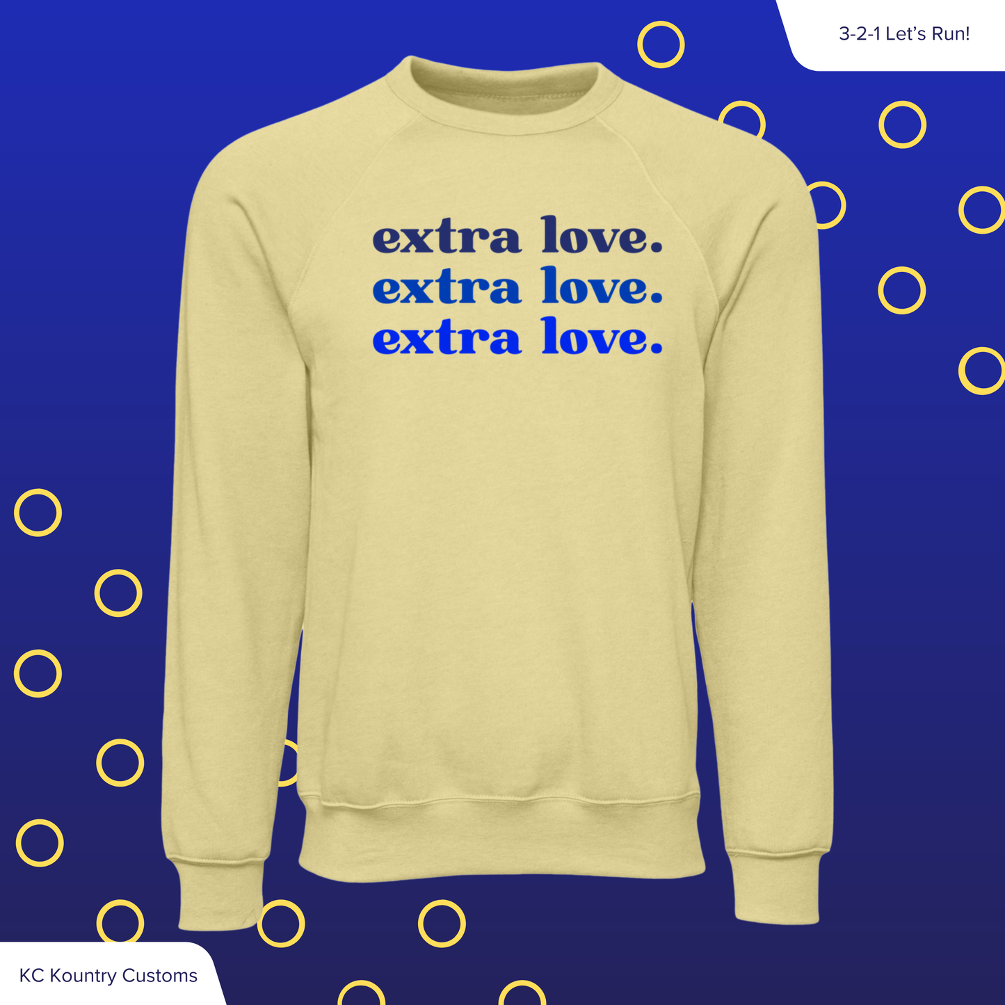 extra love. - CREWNECK