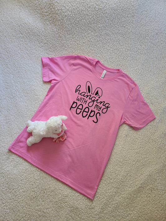 Hanging with my Peeps Tee