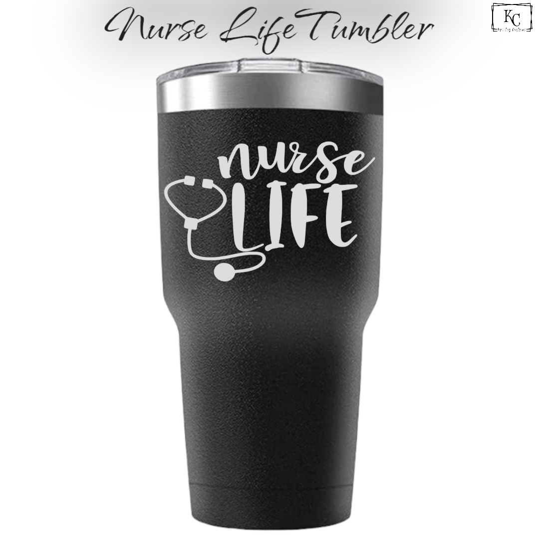 Nurse Life Tumbler